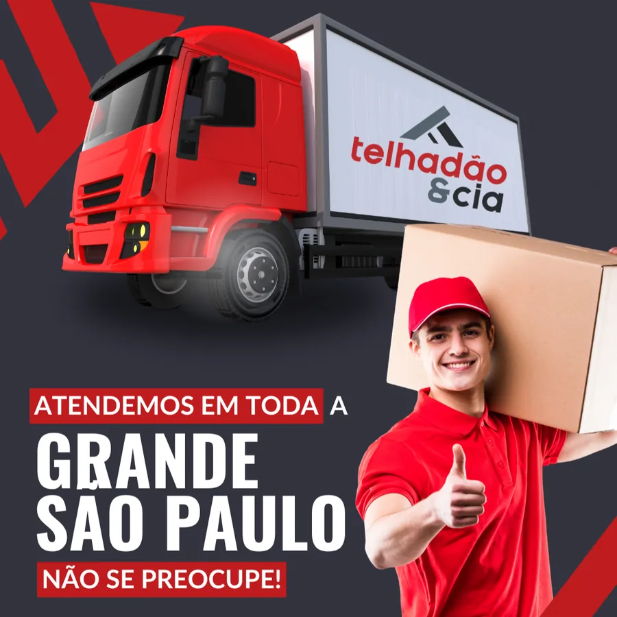 Entrega na Grande São Paulo — Telhadão & Cia.